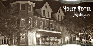 Holly Hotel in Michigan - One of the most historical and haunted hotels in the America